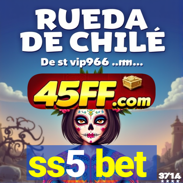 ss5 bet